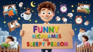 funny nickname for sleep person