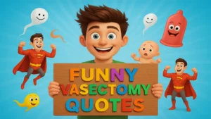 vasectomy quotes funny