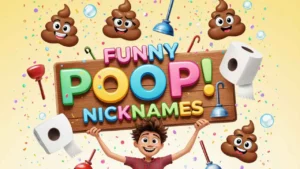 funny poop nicknames