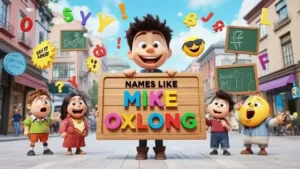 Names Like Mike Oxlong